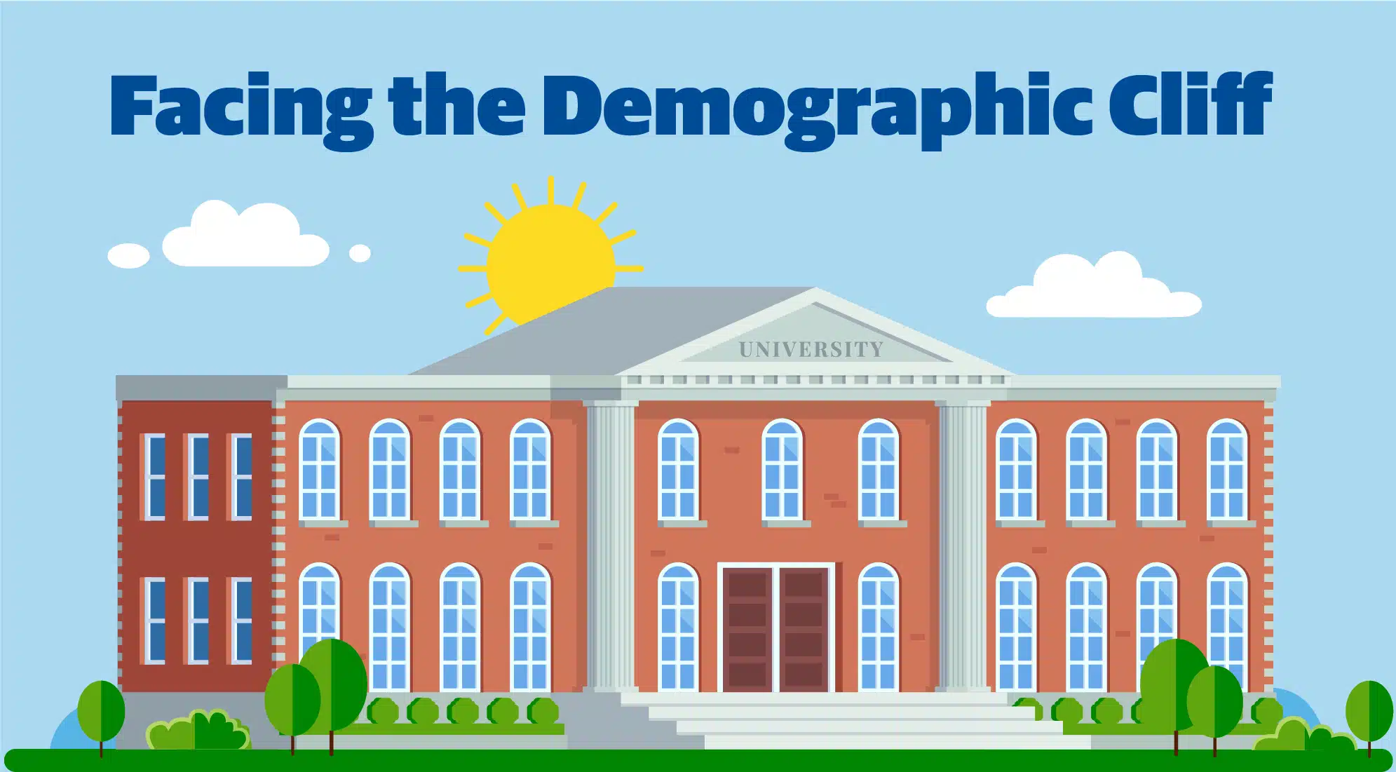 Facing the Demographic Cliff: The Critical Role of Campus Facilities in Attracting Students, Faculty and Staff 1