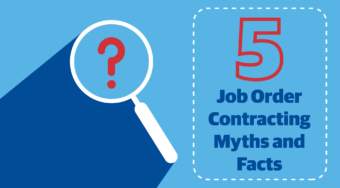 5 Job Order Contracting Myths and Facts