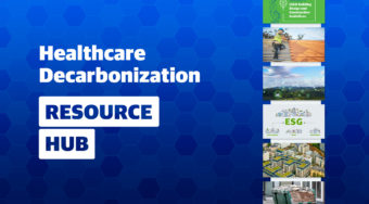 Healthcare Decarbonization Resource Hub