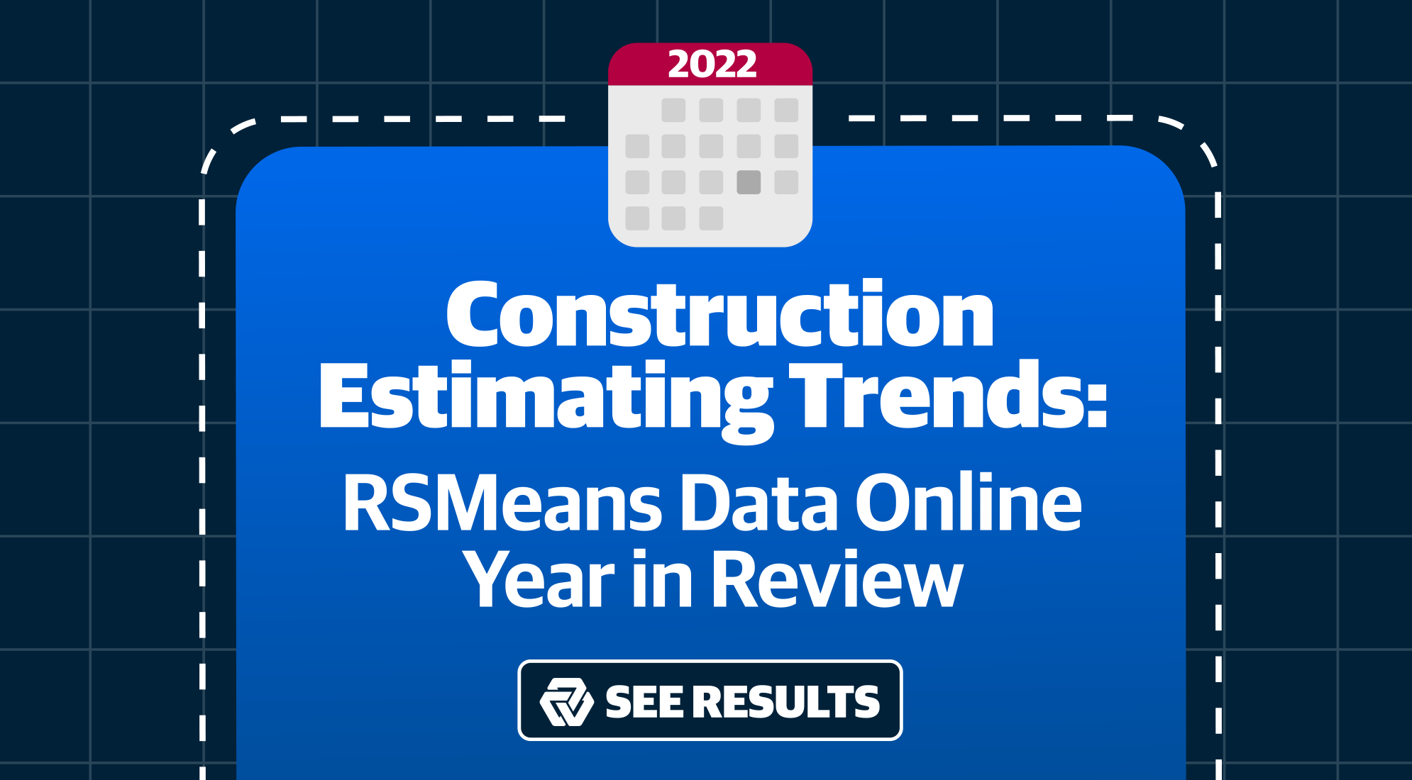 2022 Construction Estimating Trends: RSMeans Data Online Year in Review 6