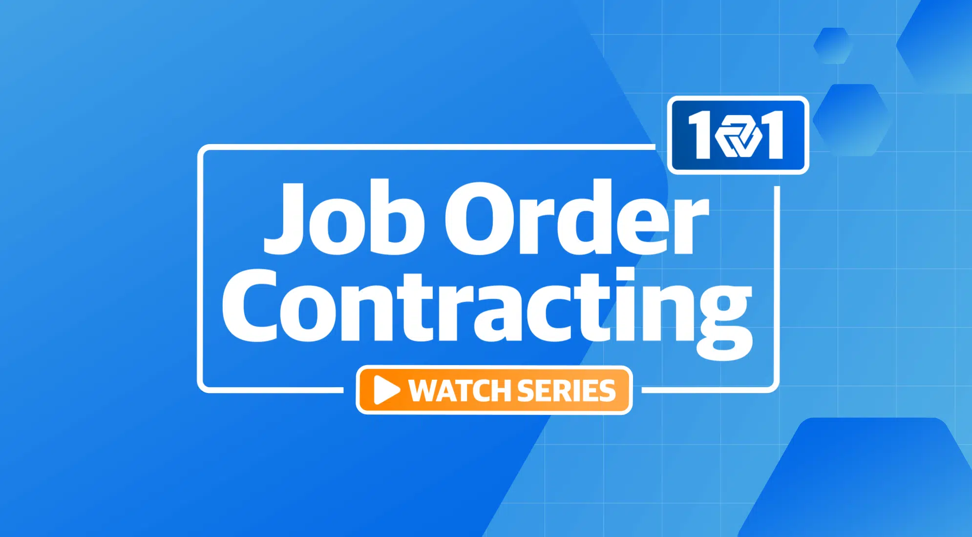 Job Order Contracting 101 7