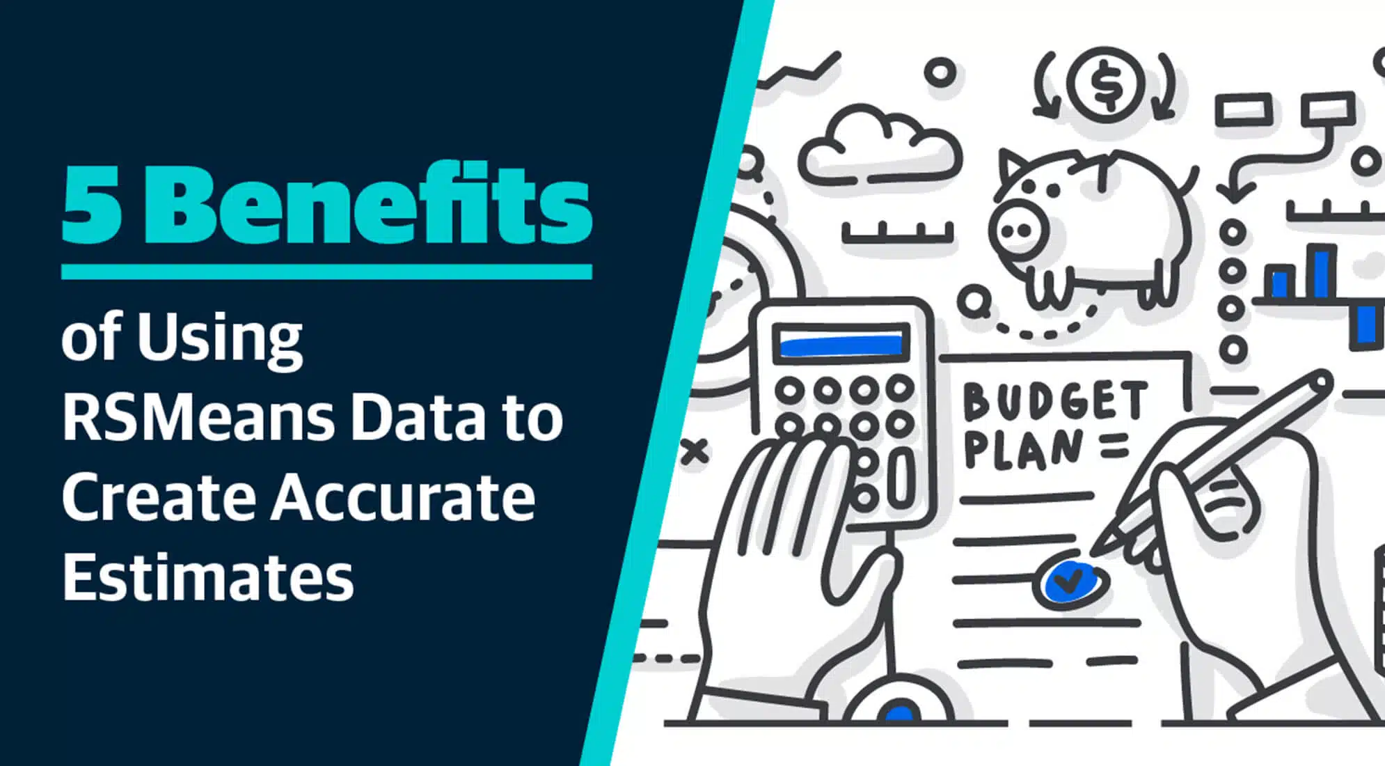 5 Benefits of Using RSMeans Data to Create Accurate Estimates 3