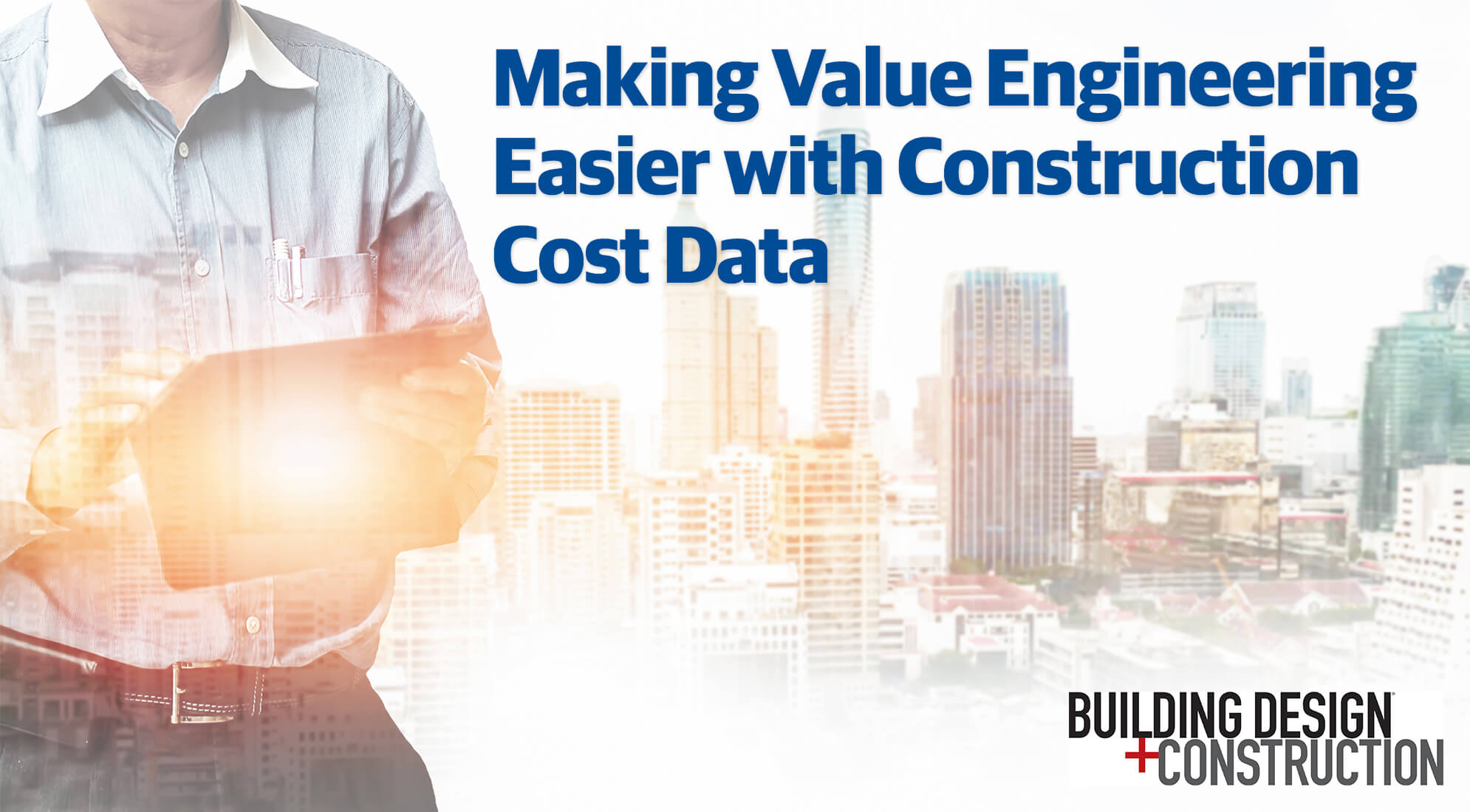 Making Value Engineering Easier with Construction Cost Data 5