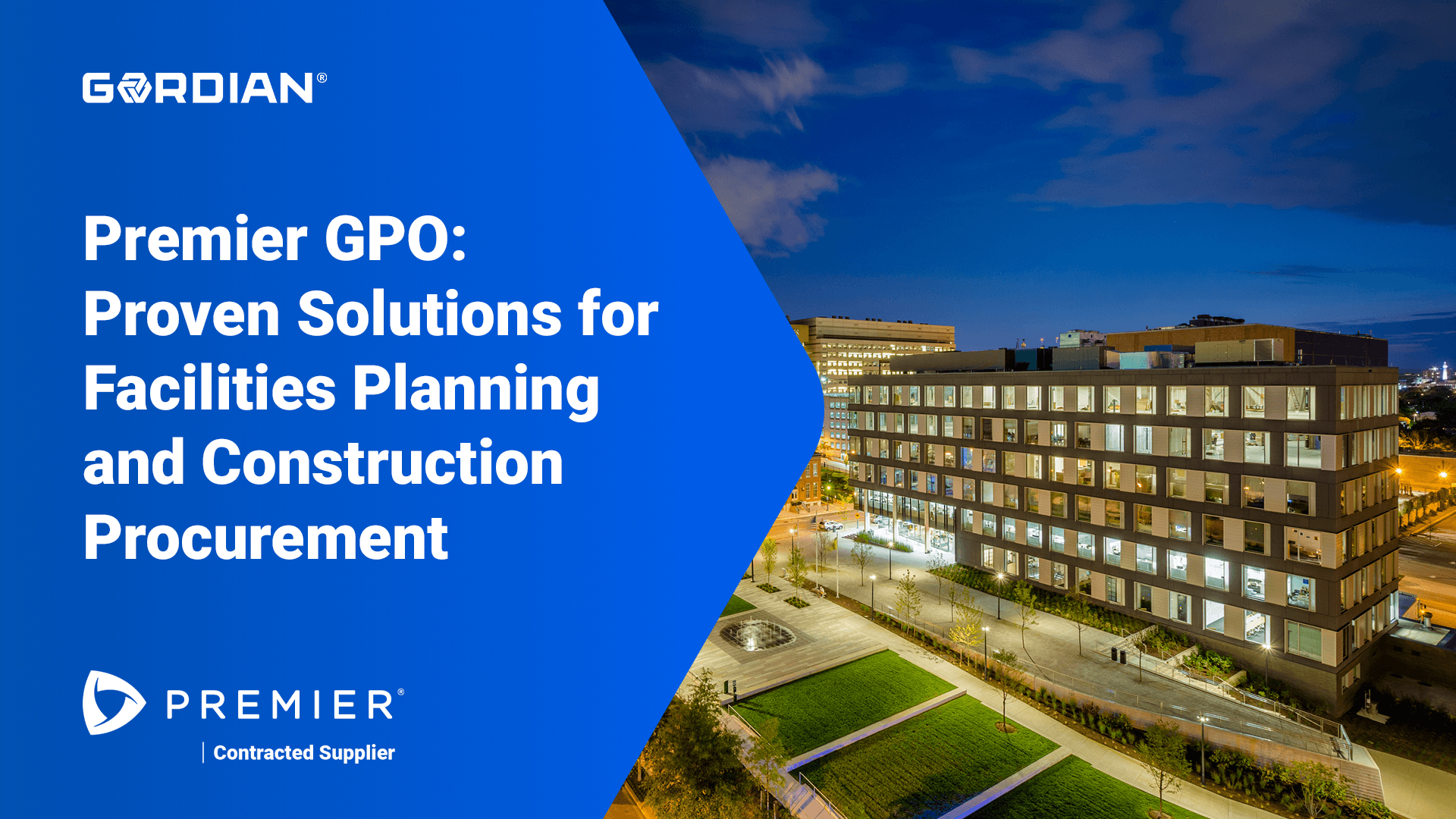 Premier GPO and Gordian: Proven Solutions for Facilities Planning and Construction Procurement 2