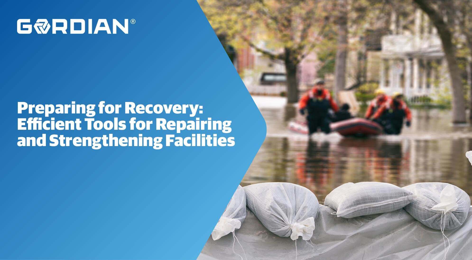 Preparing for Recovery: Efficient Tools for Repairing and Strengthening Facilities 4