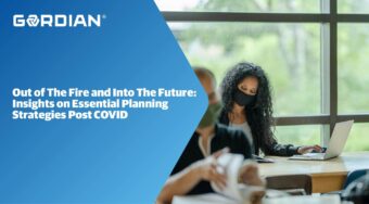 Out of the Fire and Into the Future: Insights on Essential Planning Strategies Post-COVID