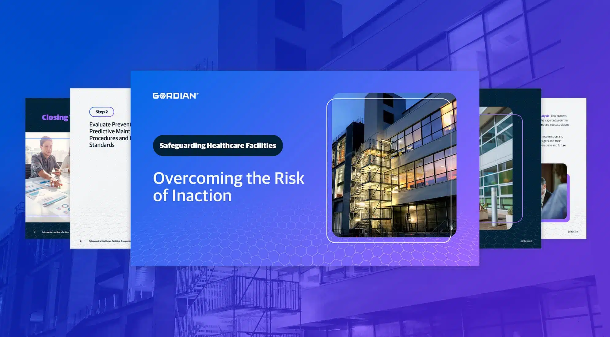 Safeguarding Healthcare Facilities: Overcoming the Risk of Inaction 1