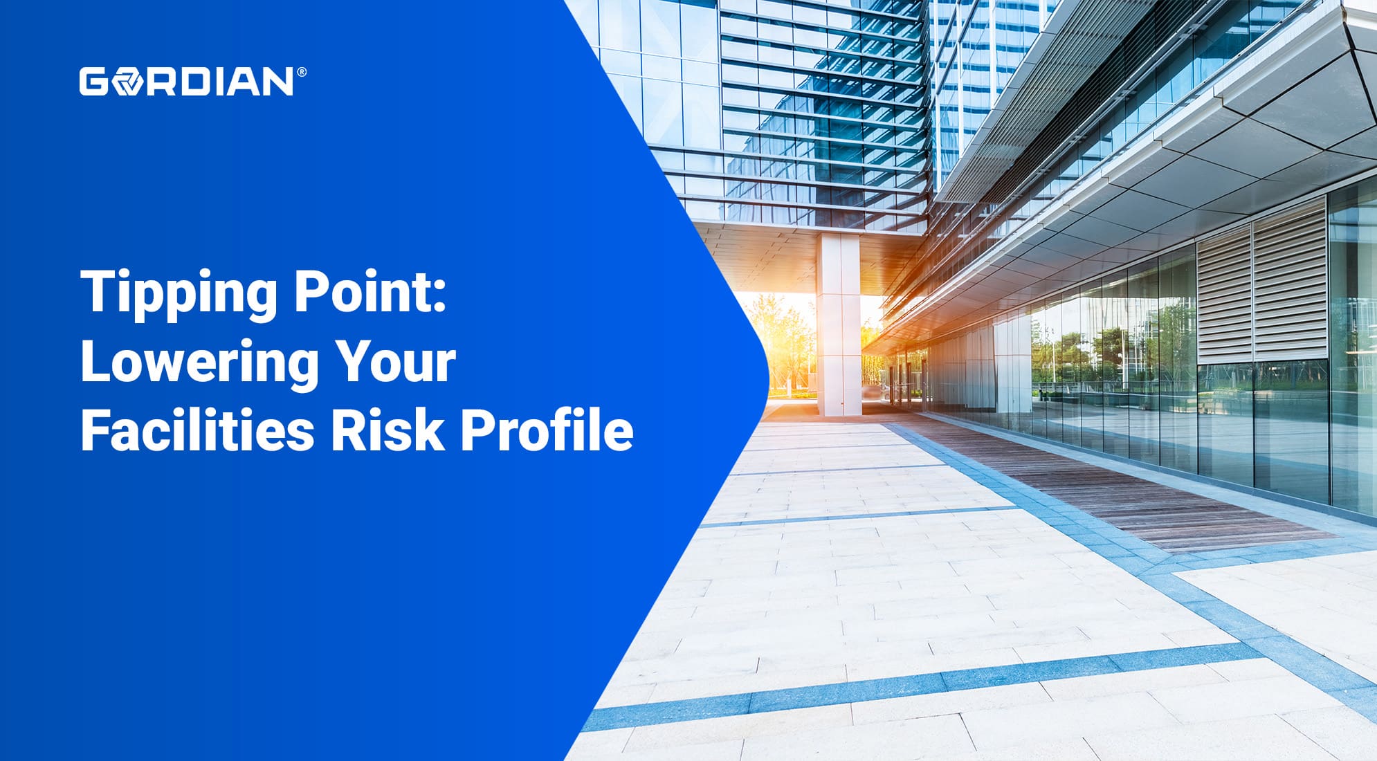 Tipping Point: Lowering Your Facilities Risk Profile 4