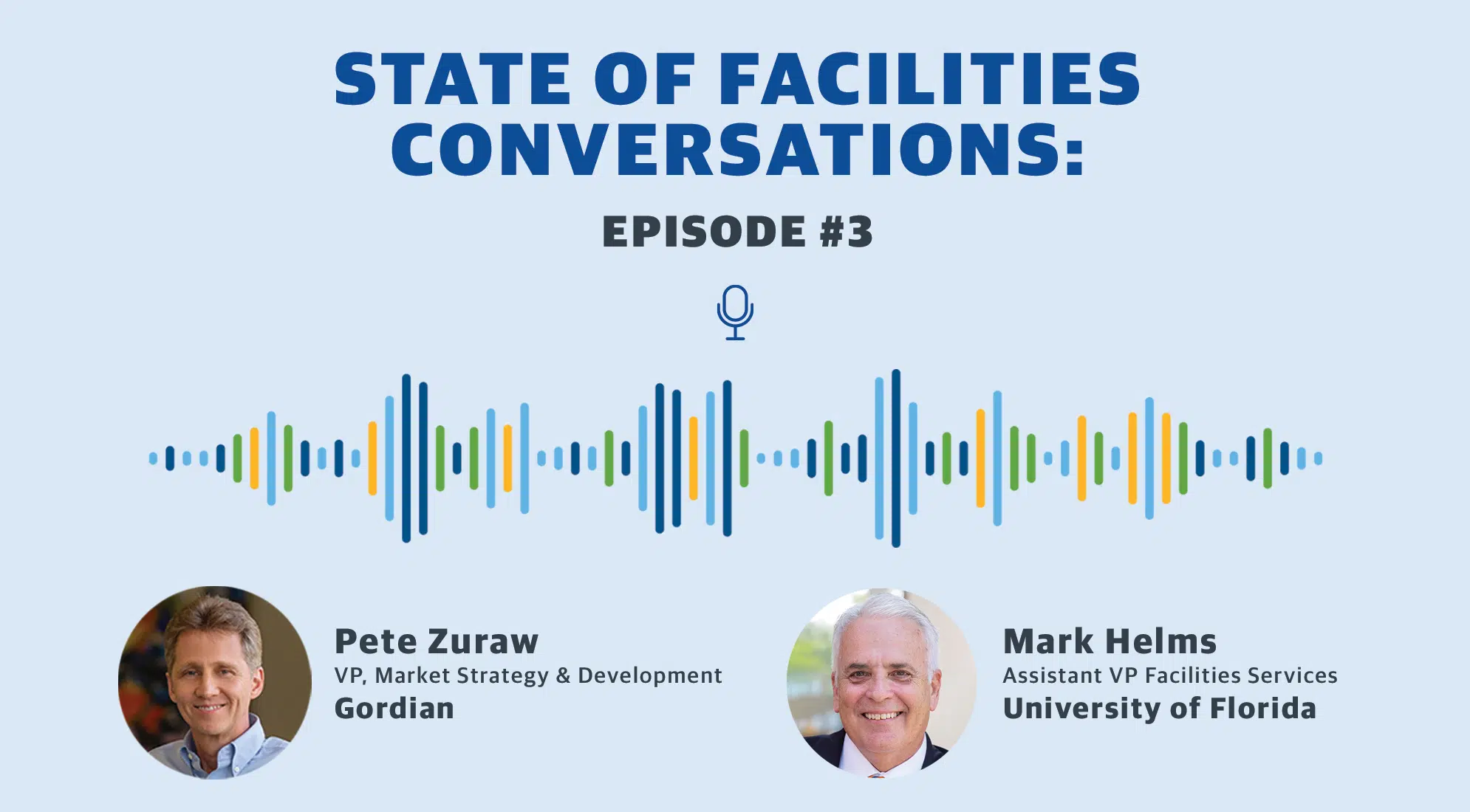 State of Facilities Conversations: Episode 3 3