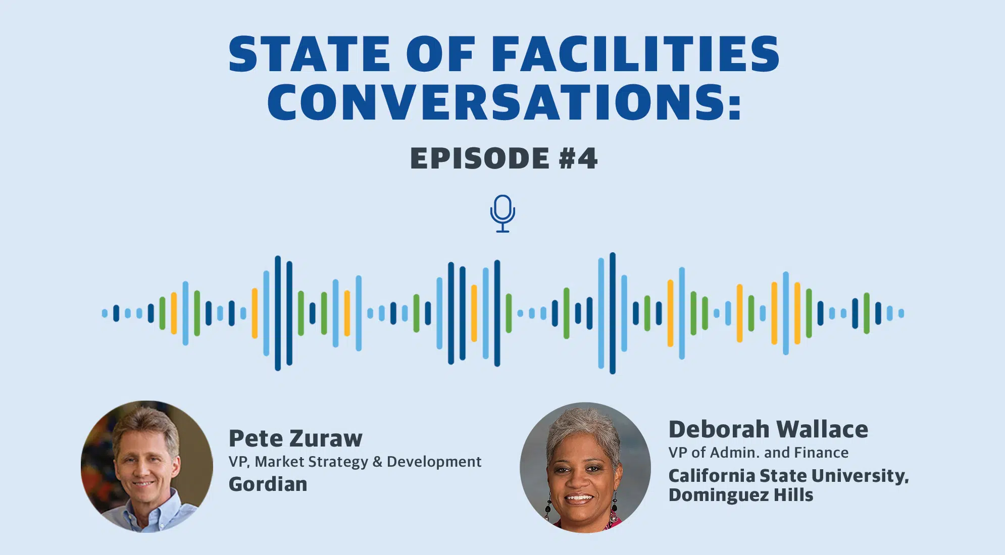 State of Facilities Conversations: Episode 4 10