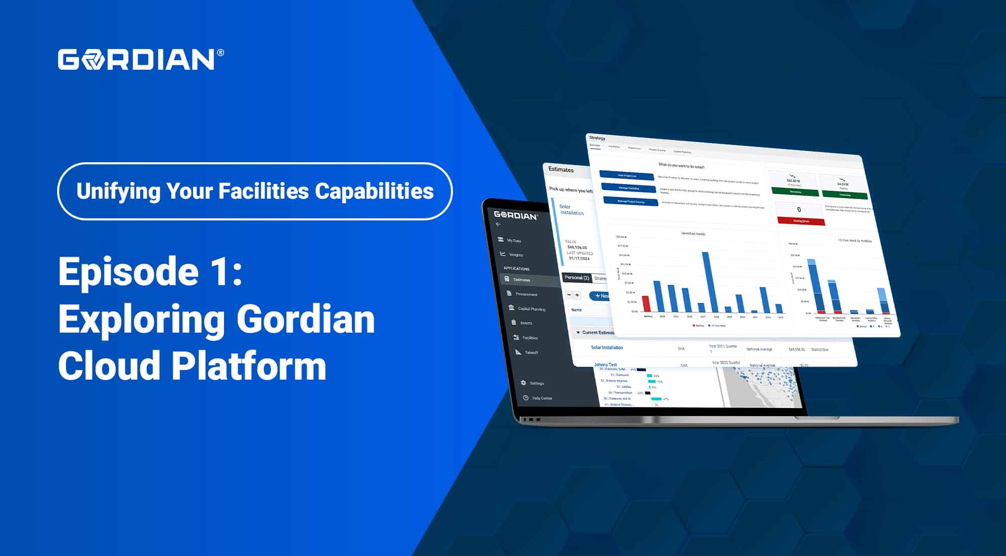 Unifying Your Facilities Capabilities Episode 1: Exploring Gordian Cloud Platform 1