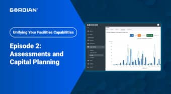 Unifying Your Facilities Capabilities Episode 2: Assessments and Capital Planning