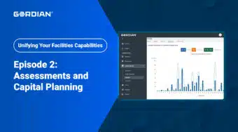 Unifying Your Facilities Capabilities Episode 2: Assessments and Capital Planning