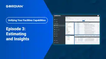 Unifying Your Facilities Capabilities Episode 3: Estimating and Insights