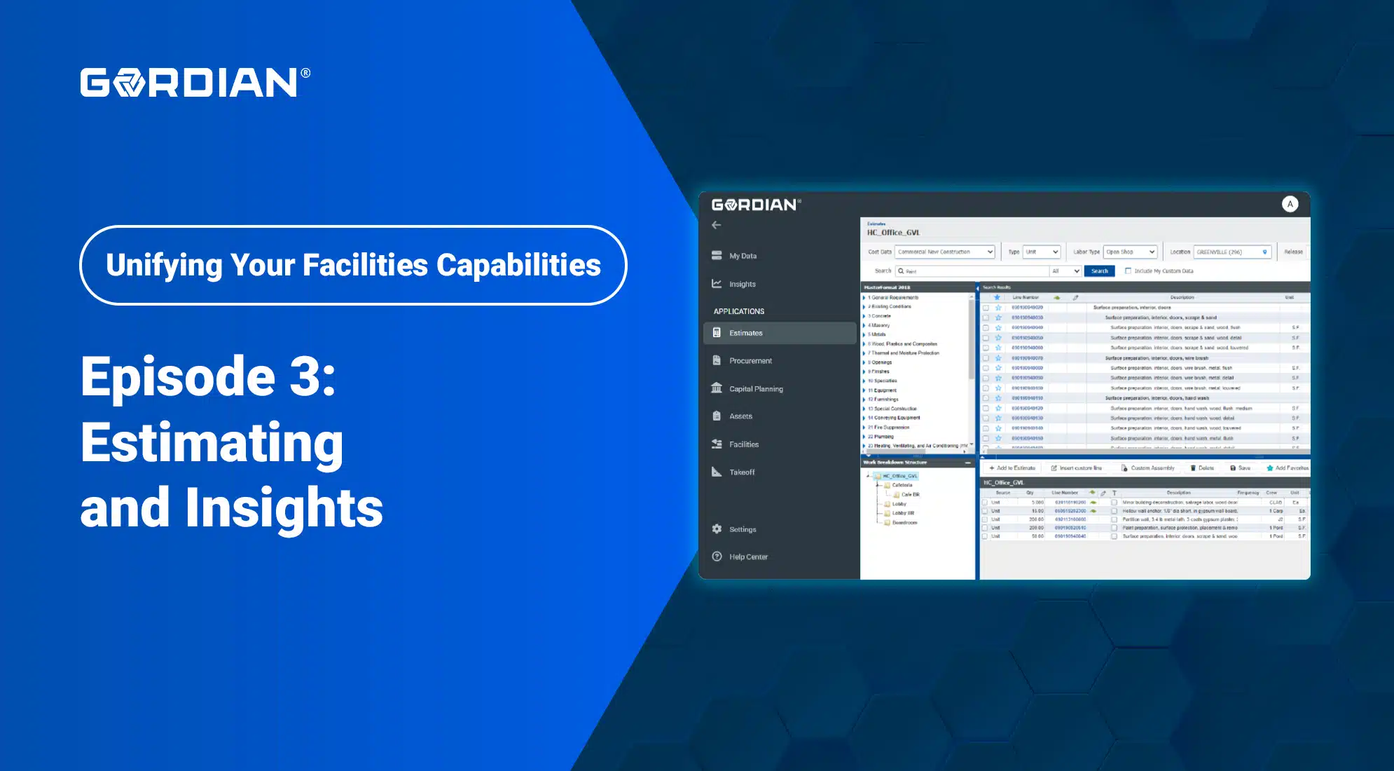 Unifying Your Facilities Capabilities Episode 3: Estimating and Insights