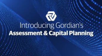 Gordian’s Assessment and Capital Planning Solutions