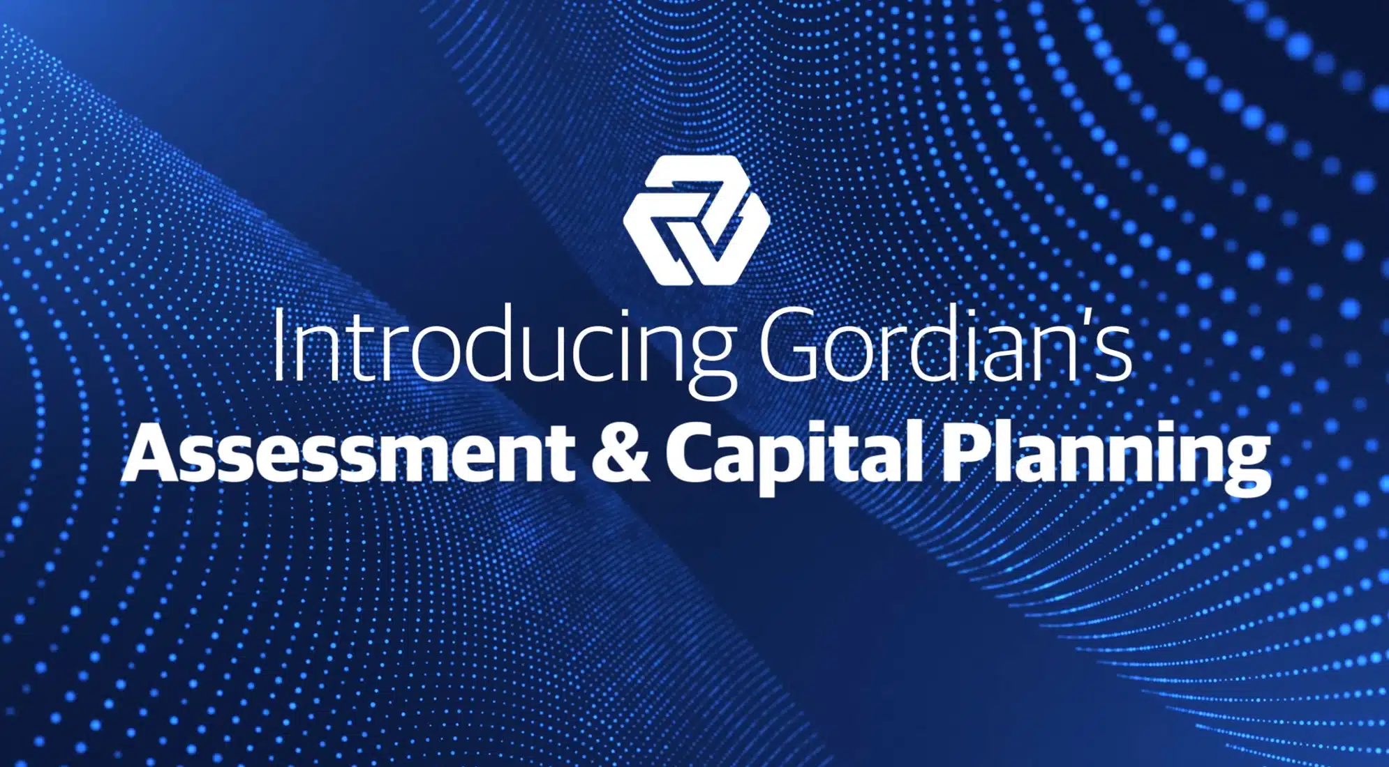 Gordian’s Assessment and Capital Planning Solutions 2